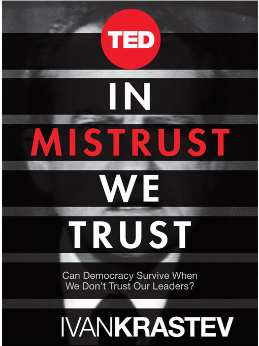 Title details for In Mistrust We Trust by Ivan Krastev - Available